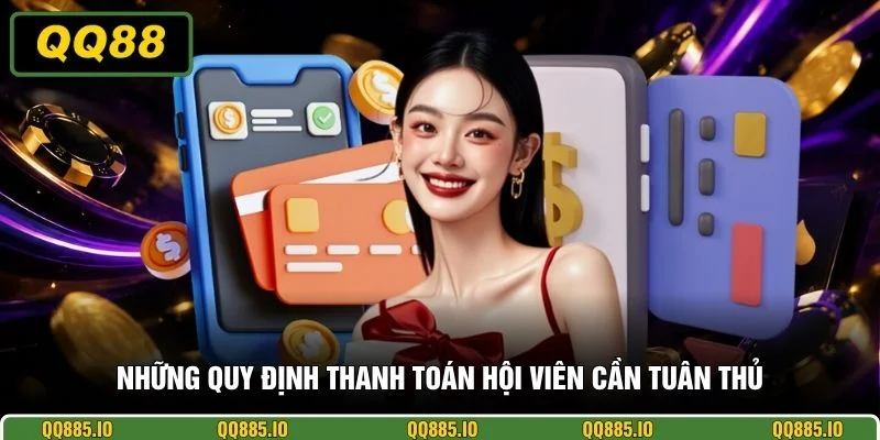 Những quy định thanh toán hội viên cần tuân thủ